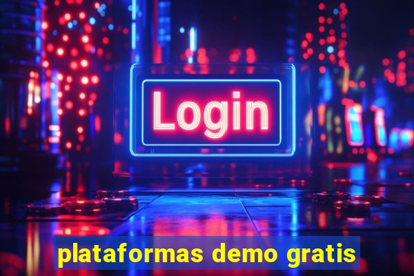 plataformas demo gratis